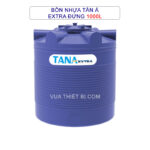 Bồn nước nhựa TÂN Á Extra 1000 lít đứng EX-1000Đ