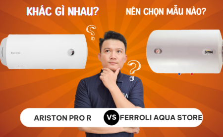 Home Megamarket 296 So sánh ARISTON PRO R & FERROLI AQUA STORE E khác gì nhau